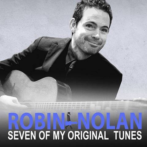 7 Original Tunes by Robin Nolan